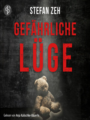 cover image of Gefährliche Lüge--Ein Keller und Beck-Thriller, Band 2 (Ungekürzt)